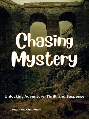 cover image of Chasing Mystery